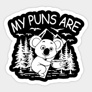 My Puns Are - Koala Bear Sticker